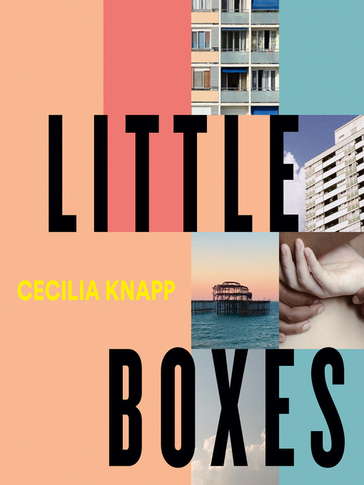 Title details for Little Boxes by Cecilia Knapp - Available